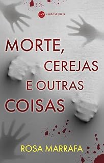 Livro Morte, Cerejas e Outras Coisas