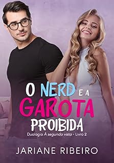 Livro O nerd e a garota proibida (Duologia à segunda vista Livro 2)