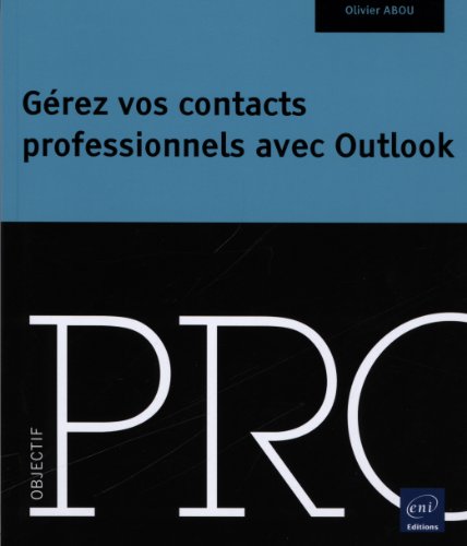 Gérez vos contacts professionnels avec Outlook