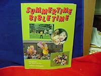 Summertime, Bibletime 0896223221 Book Cover