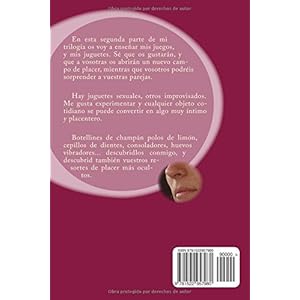 Libertad sexual: Mis juegos y juguetes (Volume 2) (Spanish Edition)