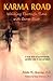 Karma Road: Walking Through Time with George Eliot by Freda M. Chaney D.D.