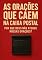 Livro As Orações Que Caem Na Caixa Postal