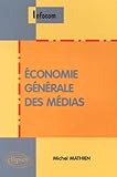 Economie générale des médias by 