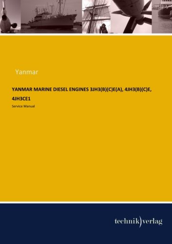 YANMAR MARINE Diesel Engines 3JH3(B)(C)E(A), 4JH3(B)(C)E, 4JH3CE1: Service Manual