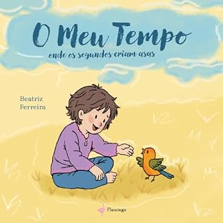 Livro O Meu Tempo - Onde os segundos criam asas