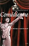 Comédienne : de Melle Mars à Sarah Bernhardt by 