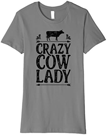 Womens Crazy Cow Lady T shirt Funny Cows Farm Poultry Farmer Gifts Medium Slate