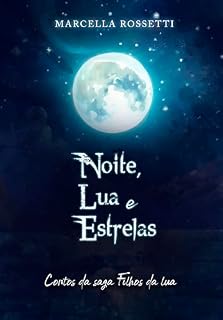 Livro Noite, Lua e Estrelas (Filhos da Lua)