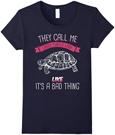 Womens They Call Me Crazy Turtle Lady Like It's A Bad Thing Large Navy