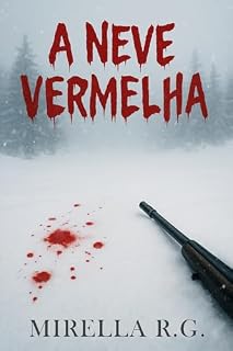 Livro A Neve Vermelha: (Universos Fragmentados #2)