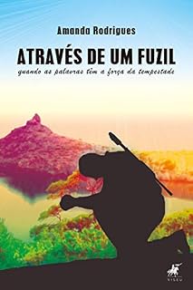 Livro Através de um fuzil: quando as palavras têm a força da tempestade