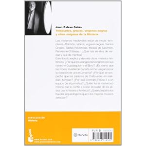 Templarios, griales, virgenes negras y otros enigmas de la Historia (Spanish Edition)