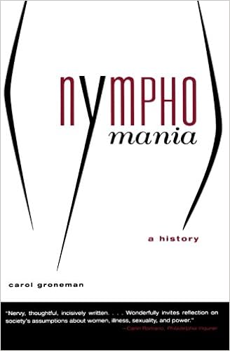 Nymphomania: A History