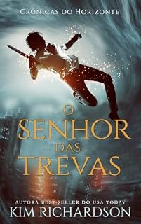 Livro O senhor das trevas (Crônicas do Horizonte Livro 4)