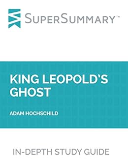 Amazon.com: Study Guide: King Leopold’s Ghost by Adam Hochschild ...