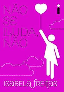 Livro Não se iluda, não