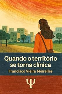 Livro Quando o território se torna clinica: Era uma vez... o estagiário.