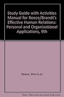 Classroom Activities Manual: Used with ...Reece-Effective Human Relations: Personal and Organizational Applications 0618345884 Book Cover