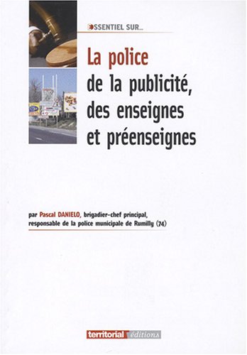 La  police de la publicité, des enseignes et préenseignes