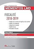 FISCALITE - 19EME EDITION: IMPOTS SUR LE REVENU ET IMPOT SUR LES SOCIETES - IMPOT SUR LA DEPENSE - (MÉMENTOS LMD) (French Edition) by