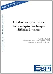 Les  demeures anciennes, aussi exceptionnelles que difficiles à évaluer
