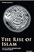 The Rise of Islam (The Idea of Iran)