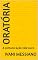 Livro Oratória: A comunicação vale ouro. (Desperte Seu Potencial.)