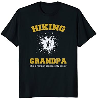 Hiking grandpa like a regular granda only coler gift T-Shirt