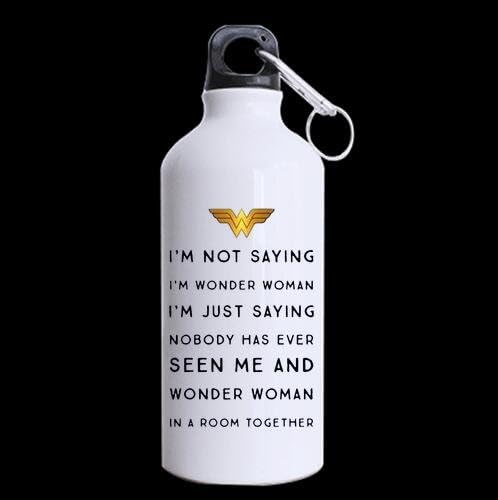 Funny Mother's Day Mug - I'm Not Saying I'm Wonder Woman 100% Super-strong Recycled Aluminum Material Sports Water Bottles - 13.5 oz