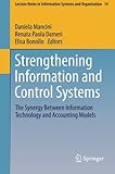 Image de Strengthening Information and Control Systems: The Synergy Between Information Technology and Accounting Models (Lecture Notes in Information Systems