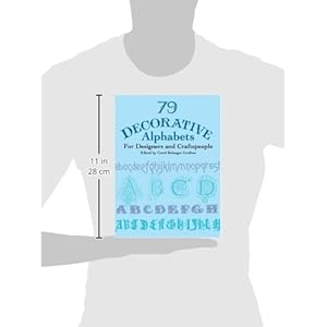 79 Decorative Alphabets for Designers and Craftspeople (Dover Pictorial Archive)