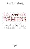 Le réveil des démons : La crise de l'euro et comment nous en sortir by