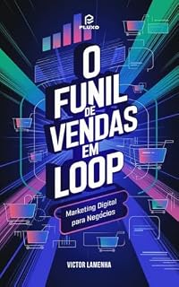 Livro O funil de vendas em loop: Marketing digital para negócios