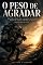 Livro O Peso de Agradar: Aprenda a dizer não, recupere sua energia e pare de viver a vida que os outros escolheram por você