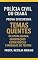 Livro Polícia Civil do Ceará - Prova Discursiva - Temas Quentes de Atualidades: Orientações Estratégicas e Modelos de Textos