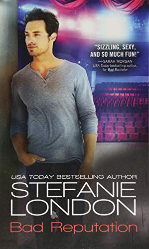 Bad Reputation (Bad Bachelors Book 2)