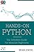 Python:Hands-On Python: The Definitive Guide For Absolute Beginners by Brian Jenkins