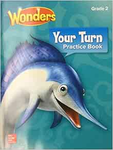 McGraw-Hill Reading Wonders Your Turn Practice Book Grade 2 Tennessee Edition: mcgraw-hill ...