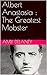 Albert Anastasia : The Greatest Mobster