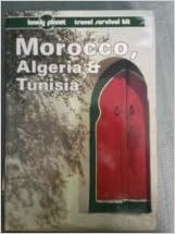 Morocco, Algeria & Tunisia: A travel survival kit (Lonely Planet travel survival kit), by Geoff Crowther Morocco, Algeria & Tunisia: A travel survival kit (Lonely Planet travel survival kit), by Geoff Crowther