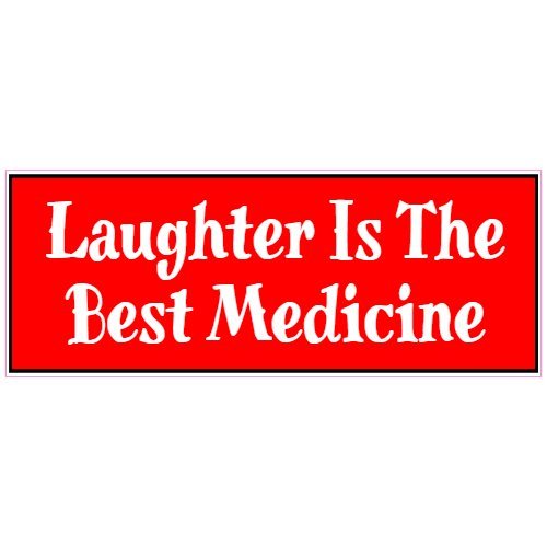 U.S. Custom Stickers Laughter Is The Best Medicine Sticker, 6″