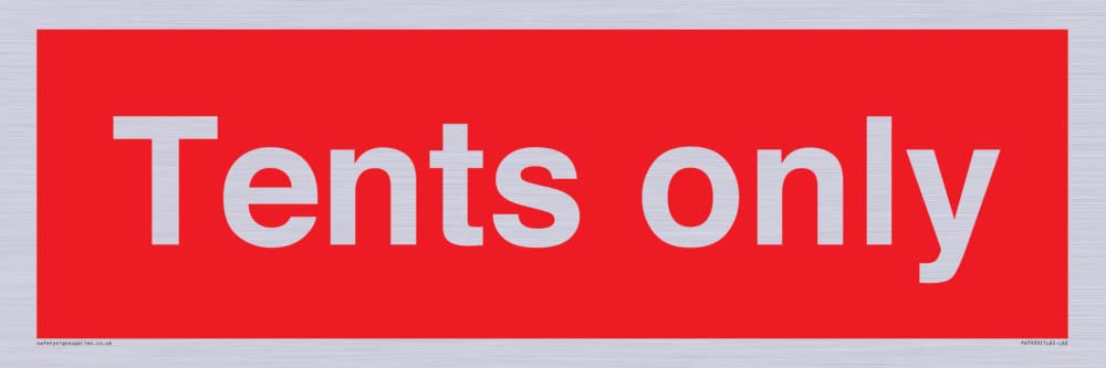 Tents only Sign - 600x200mm - L62