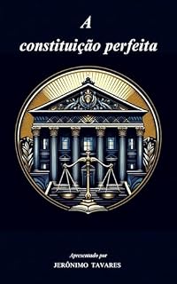 Livro A CONSTITUIÇÃO PERFEITA