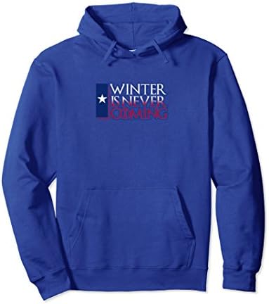 Unisex Winter is Never Coming Texas Funny Hoodie Large Royal Blue