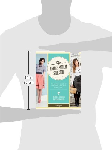 The Vintage Pattern Selector with CD-ROM: The Sewer's Guide to Choosing & Using Retro Styles
