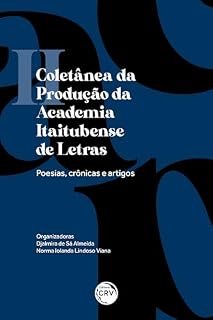 Livro II Coletânea da produção da academia itaitubense de letras: Poesias, crônicas e artigos