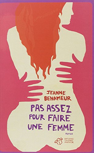 Pas assez pour faire une femme