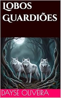 Livro Lobos Guardiões (Lycans Livro 1)