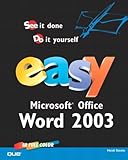 Easy Microsoft Office Word 2003 by 